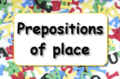 Prepositions of Place