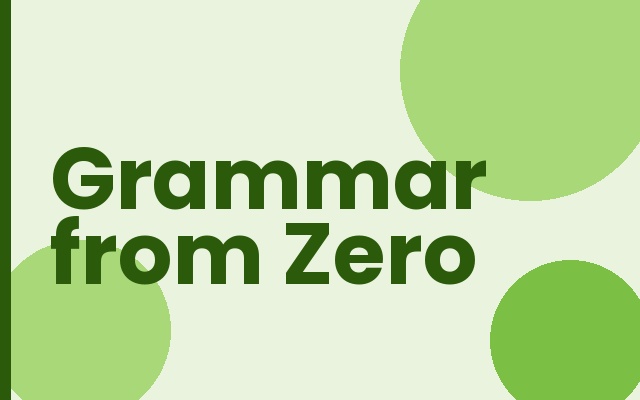 Grammar from Zero