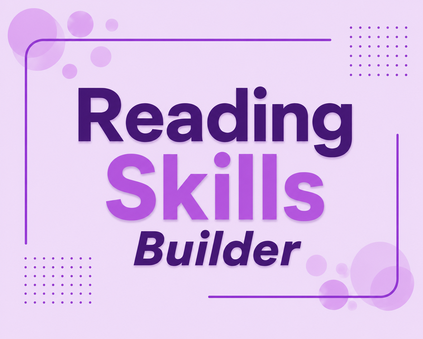 Reading Skills Builder