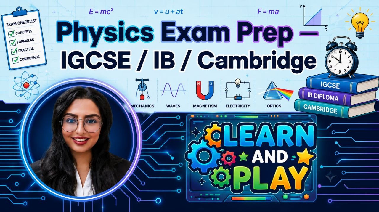 Physics Exam Prep — IGCSE / IB / Cambridge