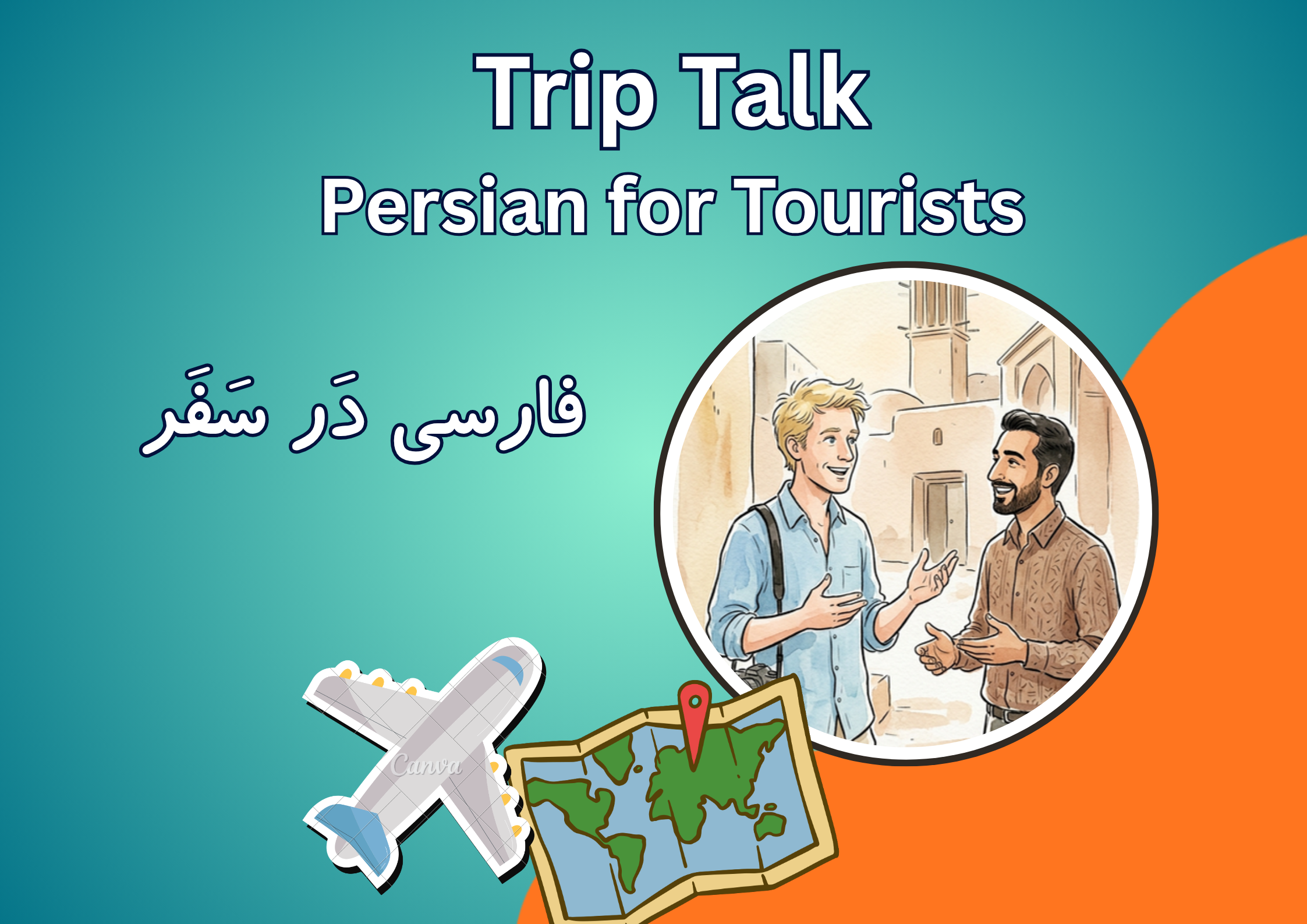 Trip Talk: Persian for Tourists