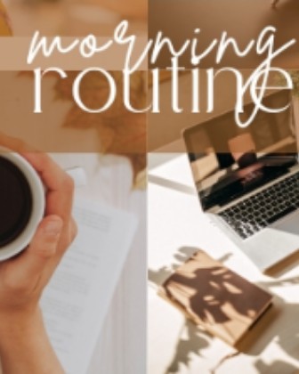 Morning routine